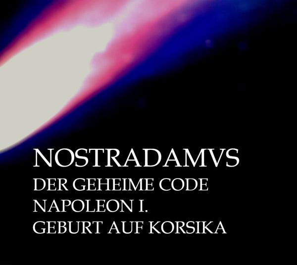 Aufstieg und Fall des Napoleon Bonaparte I.