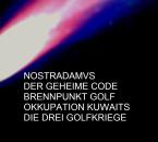 Brennpunkt Golf - Okkupation Kuwaits